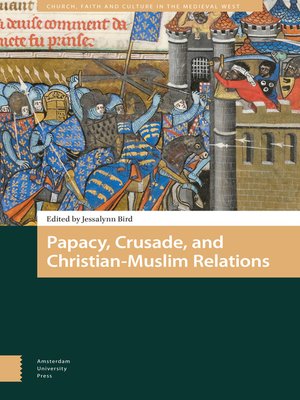 cover image of Papacy, Crusade, and Christian-Muslim Relations